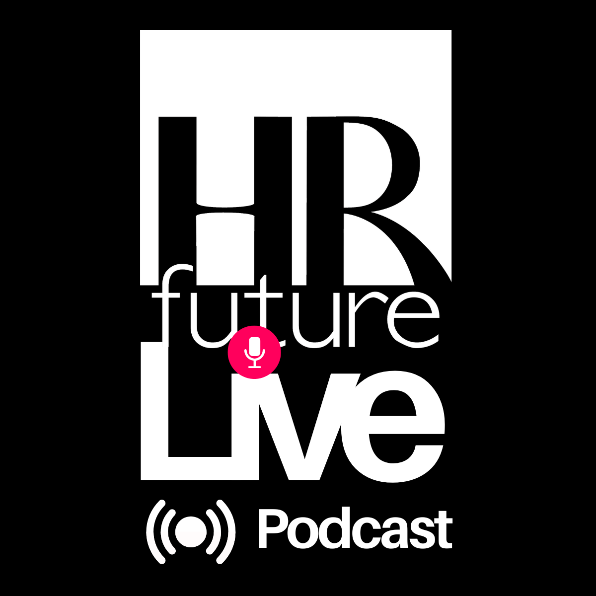 HR Future Live Podcast